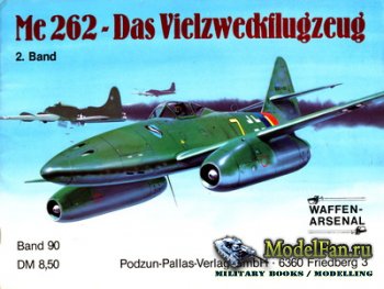 Waffen Arsenal - Band 90 - Messerschmitt Me 262 - Das Vielzweckflugzeug (Pa ...