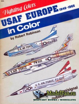 Squadron Signal (Fighting Colors) 6504 - USAF Europe 1948-1965 in Color (Part 1)