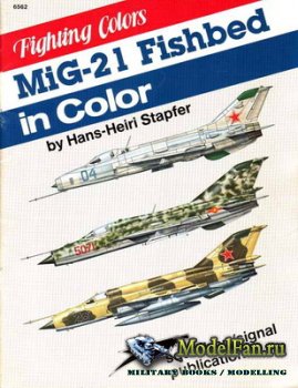 Squadron Signal (Fighting Colors) 6562 - MiG-21 Fishbed in Color