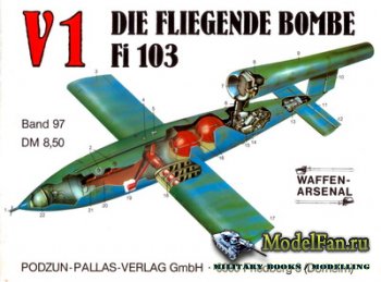 Waffen Arsenal - Band 97 - V1 Die Fliegende Bombe Fi 103