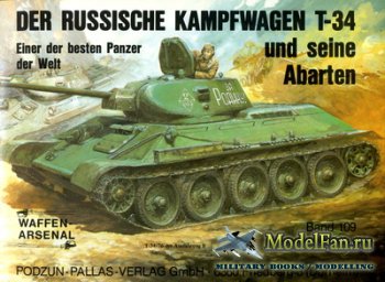 Waffen Arsenal - Band 109 - Der Russische Kampffwagen T-34 und seine Abarten