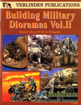 Verlinden Publications 1600 - Building Military Dioramas Vol.II