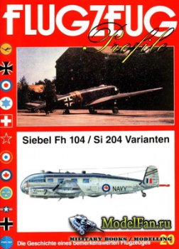 Flugzeug Profile Nr.20 - Siebel Fh 104/Si 204 Varianten