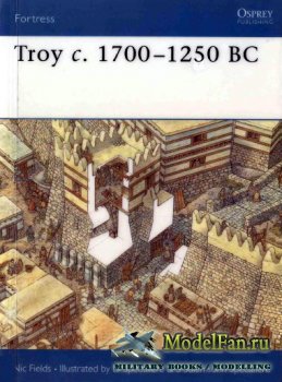 Osprey - Fortress 17 - Troy c. 1700-1250 BC