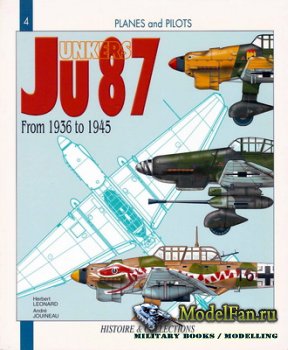Histoire & Collections (Planes and Pilots 4) - The Junkers Ju-87 from 1936 to 1945