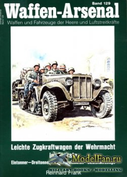 Waffen Arsenal - Band 129 - Leichte Zugkraftwagen der Wehrmacht im Einsatz