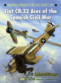 Osprey - Aircraft of the Aces 94 - Fiat CR.32 Aces of the Spanish Civil War