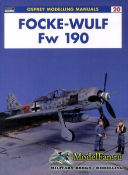 Osprey - Modelling Manuals 20 - Focke-Wulf Fw 190