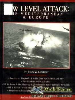 Low Level Attack: The Mediterranean and Europe
