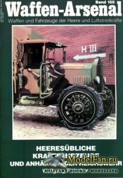 Waffen Arsenal - Band 155 - Heeres&#252;bliche Kraftfahrzeuge und Anh&#228;nger der Reichswehr