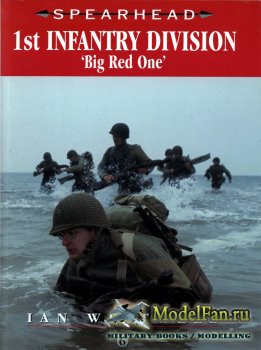 Spearhead 6 - 1st Infantry Division. 'Big Red One'