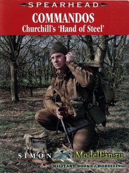 Spearhead 11 - Commandos Churchill's 'Hand Of Steel'