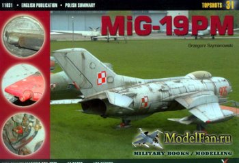 Kagero Topshots 31 - MiG-19PM