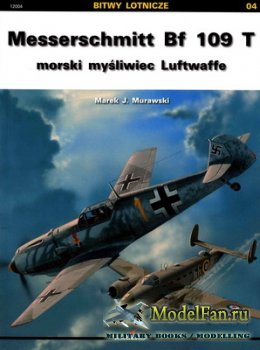 Kagero Bitwy Lotnicze 4 - Messerschmitt Bf 109 T
