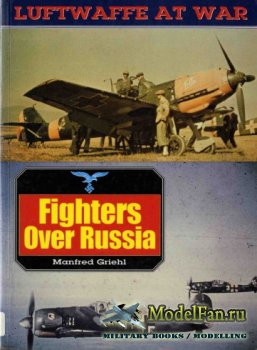Luftwaffe at War 1 - Fighters Over Russia