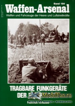 Waffen Arsenal - Band 184 - Tragbare Funkgeraete der Wehrmacht