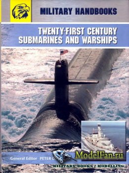 Militar Handboks - Twenty-First Cntury Submarines And Wrshis