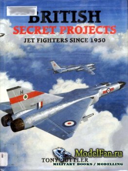 Midland - British Secret Projects. Jet Fighters Since 1950