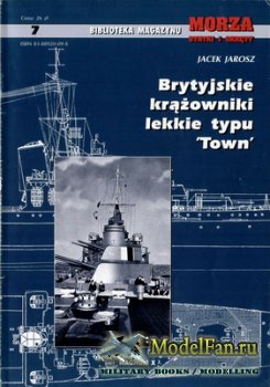 Biblioteka Magazynu Morza Statki i Okrety 7 - Brytyjskie Krazowniki Lekkie typu 'Town'
