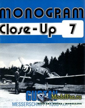 Monogram Close-Up 7 - Gustav Messerschmitt 109 G (Part 2)