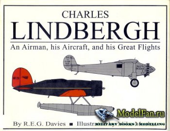 Paladwr Press - Charles Lindbergh: An Airman, his Aircraft, and his Great Flights