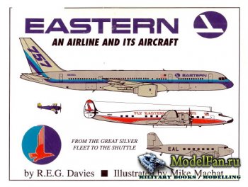 Paladwr Press - Eastern: An Airline and Its Aircraft