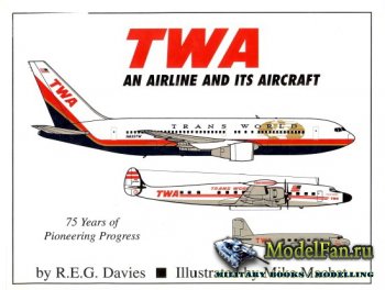 Paladwr Press - TWA: An Airline and Its Aircraft