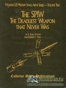 The SPIW The Deadliest Weapon that Never Was