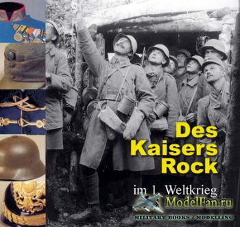 Des Kaisers Rock: im 1 Weltkrig (S. Rest)
