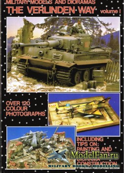 Military Models and Dioramas - The Verlinden Way Volume 1 (Francois Verlind ...