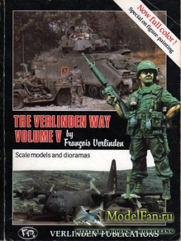 Military Models and Dioramas - The Verlinden Way Volume 5 (Francois Verlinden)