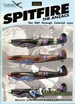 Ventura Publications (Classic Warbirds 2) - Spitfire: The Anzacs. The RAF  ...