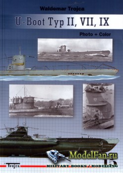 Trojca 15 - U-Boot Typ II, VII, IX Photo + Color