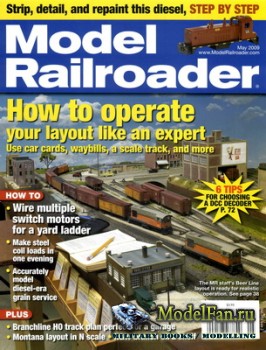 Model Railroader (May 2009) Volume 76, Number 5