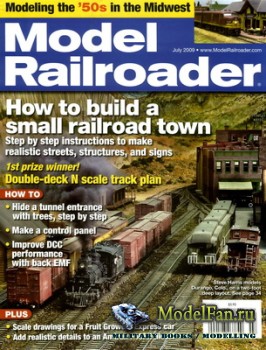 Model Railroader (July 2009) Volume 76, Number 7