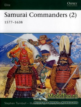 Osprey - Elite 128 - Samurai Commanders (2) 1577-1638