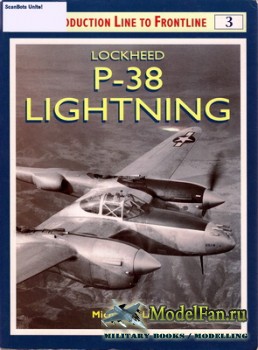 Osprey - Production Line to Frontline 3 - Lockheed P-38 Lightning