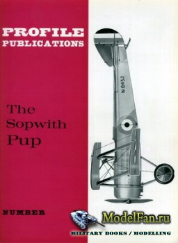 Profile Publications - Aircraft Profile 13 - THe Sopwith Pup