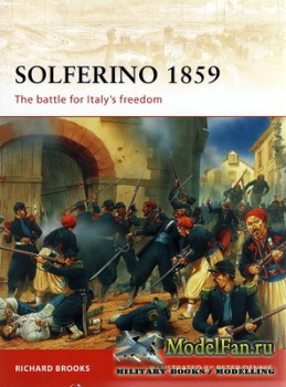 Osprey - Campaign 207 - Solferino 1859. The Battle for Italy's Freedom