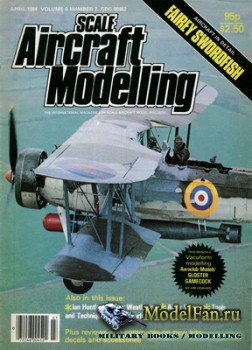 Scale Aircraft Modelling (April 1984) Vol.6 7