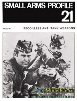 Small Arms Profile 21 - Recoiless Anti-Tank Weapons