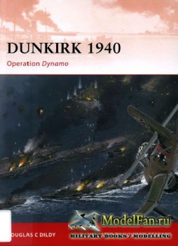 Osprey - Campaign 219 - Dunkirk 1940: Operation Dynamo