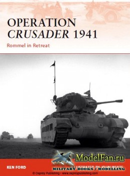 Osprey - Campaign 220 - Operation Crusader 1941: Rommel in Retreat