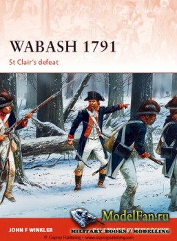 Osprey - Campaign 240 - Wabash 1791: St Clair's Defeat
