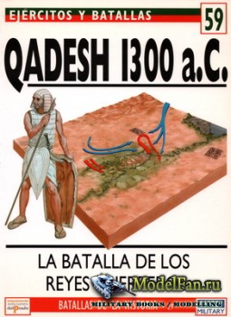 Osprey - del Prado - Ejercitos y Batallas 59 - Batallas de la Historia 29 - Qadesh 1300 a.C. La Batalla de los Reyes Guerreros