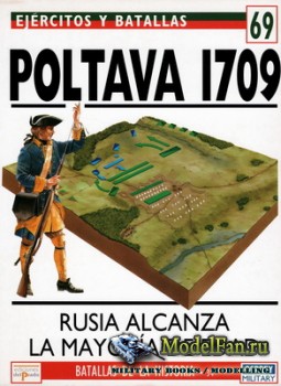 Osprey - del Prado - Ejercitos y Batallas 69 - Batallas de la Historia 34 - Poltava 1709. Rusia Alcanza la Mayoria de Edad
