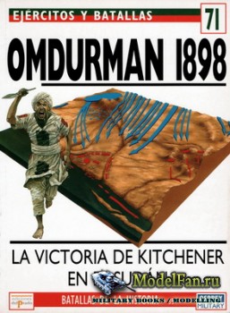 Osprey - del Prado - Ejercitos y Batallas 71 - Batallas de la Historia 35 - Omdurman 1898. La Victoria de Kitchener en el Sudan