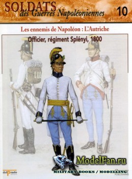 Osprey - Delprado - Soldats des Guerres Napoleoniennes 10 - Les Ennemis de Napoleon: L'Autriche