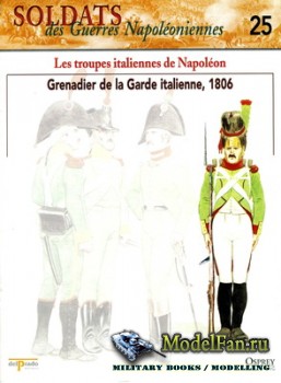 Osprey - Delprado - Soldats des Guerres Napoleoniennes 25 - Les Troupes Italiennes de Napoleon