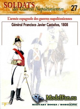 Osprey - Delprado - Soldats des Guerres Napoleoniennes 27 - L'Armee Espagn ...